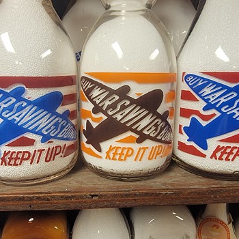 WAR SLOGAN MILK BOTTLES...CONTINUED  - Bottles