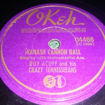 Roy Acuff And His Crazy Tennesseeans...On 78 RPM Shellac - Records