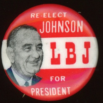 Re-Elect Johnson LBJ For President 1968 Pin - Medals Pins and Badges
