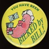 You have been BILLKED BY Bill Clinton 1996 Pin