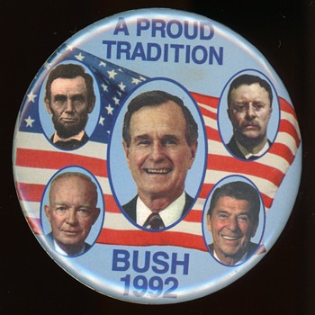 A proud tradition George Bush Sr. 1992 Pin - Medals Pins and Badges