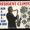 President Clinton he Blew and He Blew and He Blew Them Away 1993(?) pin