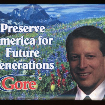 Preserve America for Future Generation Al Gore 2000 Pin - Medals Pins and Badges