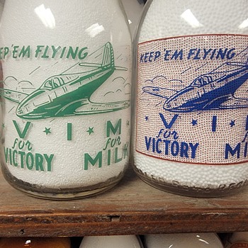 WAR SLOGAN MILK BOTTLES....CONTINUED... - Bottles