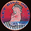 Let Bill Clinton Do It! (Jail time) pin - 1996 